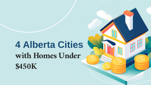 4 Alberta Cities With Homes Under $450K