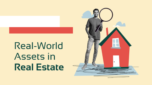 The Rise of Real-World Assets in Real Estate