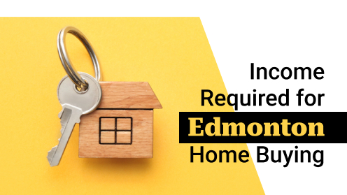 Edmonton Homebuyers Required Lower Income in Early-Q1