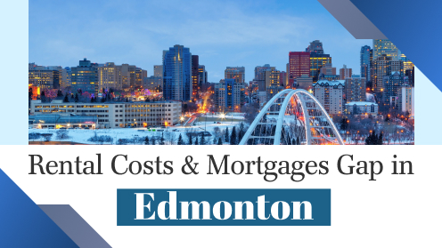 Mind the Gap: Rental Costs vs. Mortgages in Edmonton