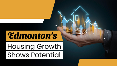 Edmonton’s Housing Growth Shows Potential