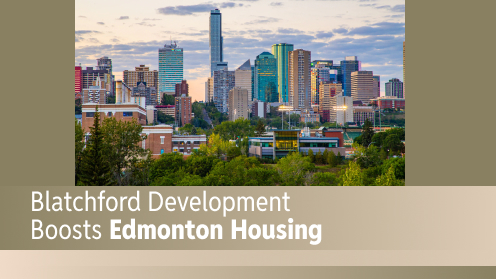 Blatchford Development Boosts Edmonton Housing